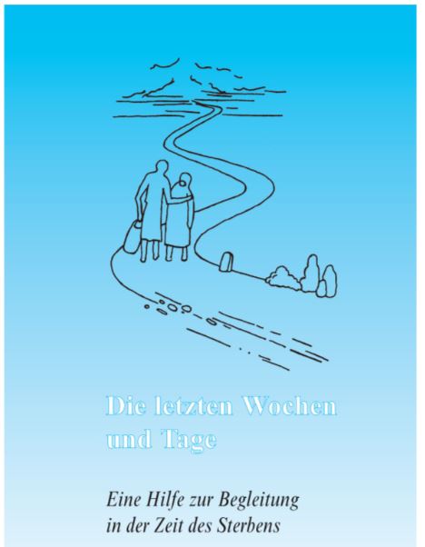 Eine Hilfe zur Begleitung in der Zeit des Sterbens